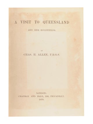 A Visit to Queensland and her Goldfields