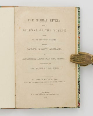 Item #78787 The Murray River. Being a Journal of the Voyage of the 'Lady Augusta' Steamer from...