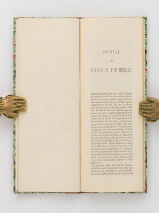 The Murray River. Being a Journal of the Voyage of the 'Lady Augusta' Steamer from the Goolwa, in South Australia to Gannewarra, above Swan Hill, Victoria, a Distance from the Sea Mouth of 1400 Miles