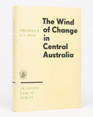Item #79121 The Wind of Change in Central Australia. The Aborigines at Angas Downs, 1962....