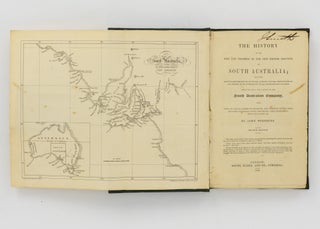 The History of the Rise and Progress of the New British Province of South Australia ...