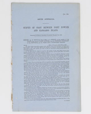 Item #79455 Survey of Coast between Point Fowler and Kangaroo Island ... Report by B. Douglas....