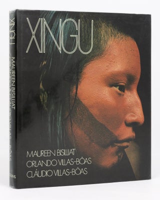 Item #79495 Xingu. Tribal Territory. Photographs by Mareen BISILLIAT. Orlando and Claudio...