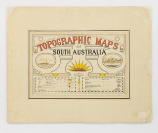 Item #79796 Topographic Maps of South Australia [cover title]. William Herbert EDMUNDS