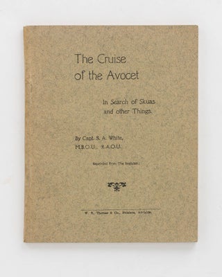 Item #80043 The Cruise of the 'Avocet'. In Search of Skuas and other things. Reprinted from 'The...