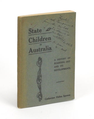 Item #80054 State Children in Australia. A History of Boarding Out and its Developments....