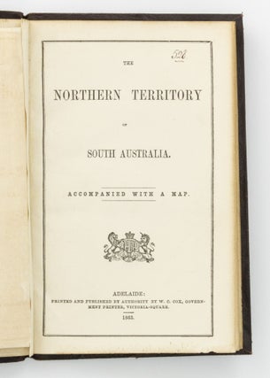 The Northern Territory of South Australia. Accompanied with a Map