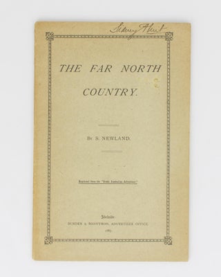 Item #80174 The Far North Country. [Reprinted from the 'South Australian Advertiser' (cover...