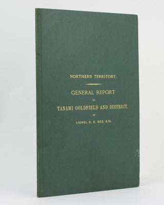 Northern Territory. General Report on the Tanami Goldfield and District (North-Western Central Australia)