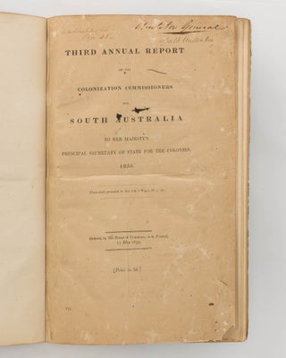 Third Annual Report of the Colonization Commissioners of South Australia to Her Majesty's Principal Secretary of State for the Colonies. 1838... Ordered, by the House of Commons, to be Printed, 13 May 1839