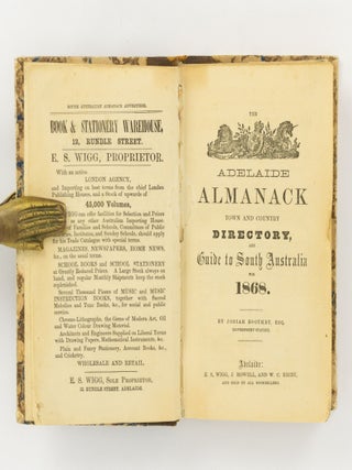 Item #80705 The Adelaide Almanack, Town and Country Directory, and Guide to South Australia for...
