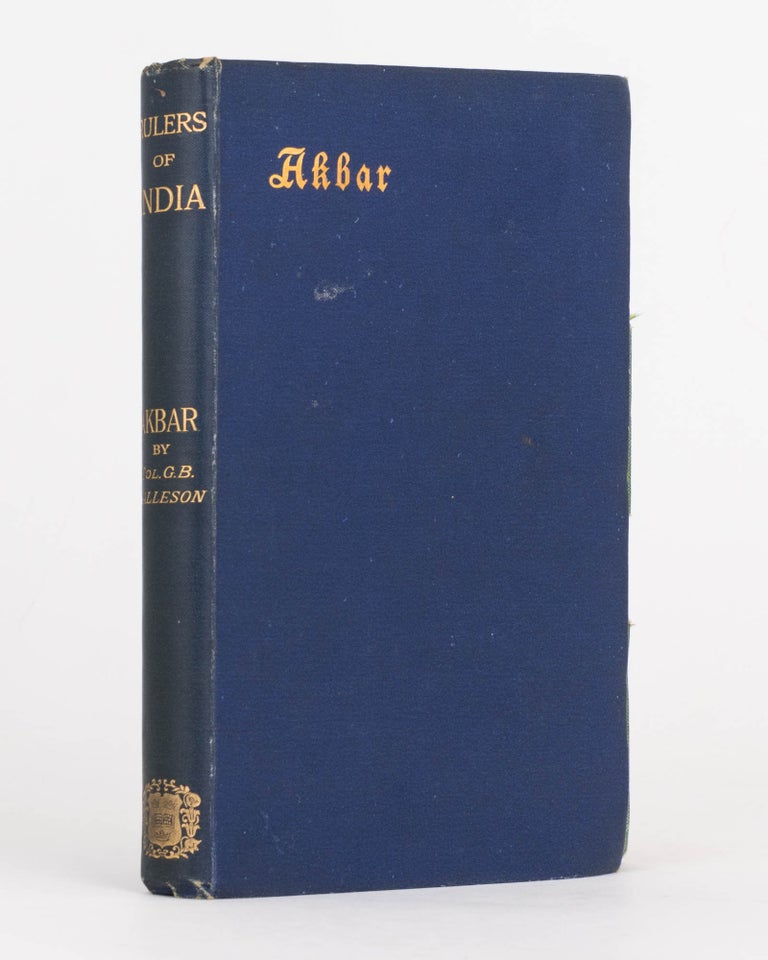 Item #80708 Rulers of India. Akbar. Charles TODD, Colonel G. B. MALLESON.