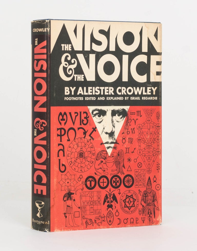 Item #80976 The Vision and the Voice. [Liber XXX Aerum ... Being of the Angels of the 30 Aethyrs. The Vision and the Voice. Text and Footnotes by Aleister Crowley. Introduction and Explanation of Footnotes by Israel Regardie]. Aleister CROWLEY.