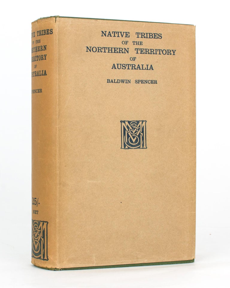 Item #81795 Native Tribes of the Northern Territory of Australia. Baldwin SPENCER.