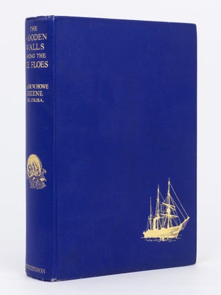 The Wooden Walls among the Ice Floes. Telling the Romance of the Newfoundland Seal Fishery