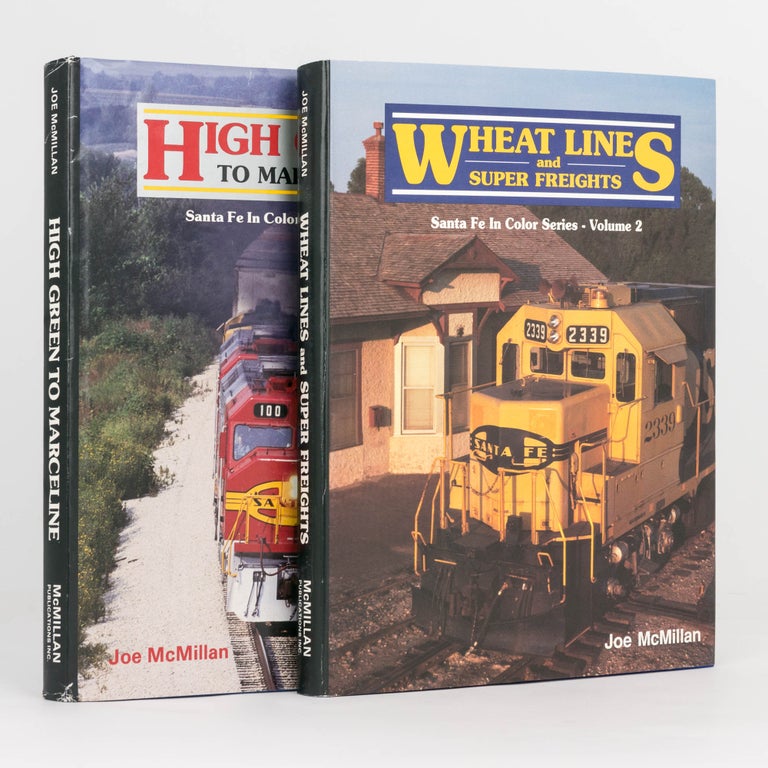 Item #82267 High Green to Marceline. Santa Fe in Colour Series, Volume 1. [Together with] Wheat Lines and Super Freights. Santa Fe in Colour Series, Volume 2. Joe McMILLAN.