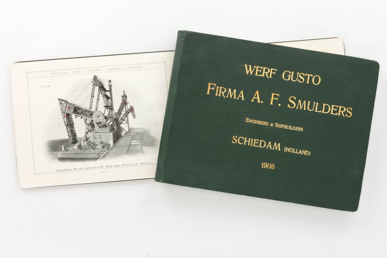Item #82494 Werf Gusto, Firma A.F. Smulders, Engineers & Shipbuilders, Schiedam (Holland), 1908 [cover title]. Trade Catalogue.