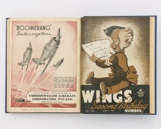 Wings. Incorporating Air Force News. Official Magazine of the RAAF. Volume 1, Number 1, [13 April] 1943 to Volume 4, Number 6, 26 December 1944 (an unbroken run), plus Volume 5, Number 1, 17 April 1945
