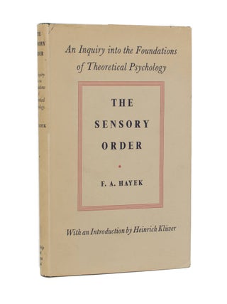 The Sensory Order. An Inquiry into the Foundations of Theoretical Psychology