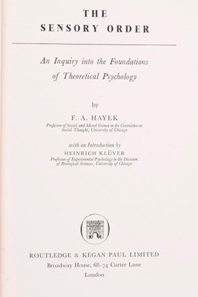 The Sensory Order. An Inquiry into the Foundations of Theoretical Psychology