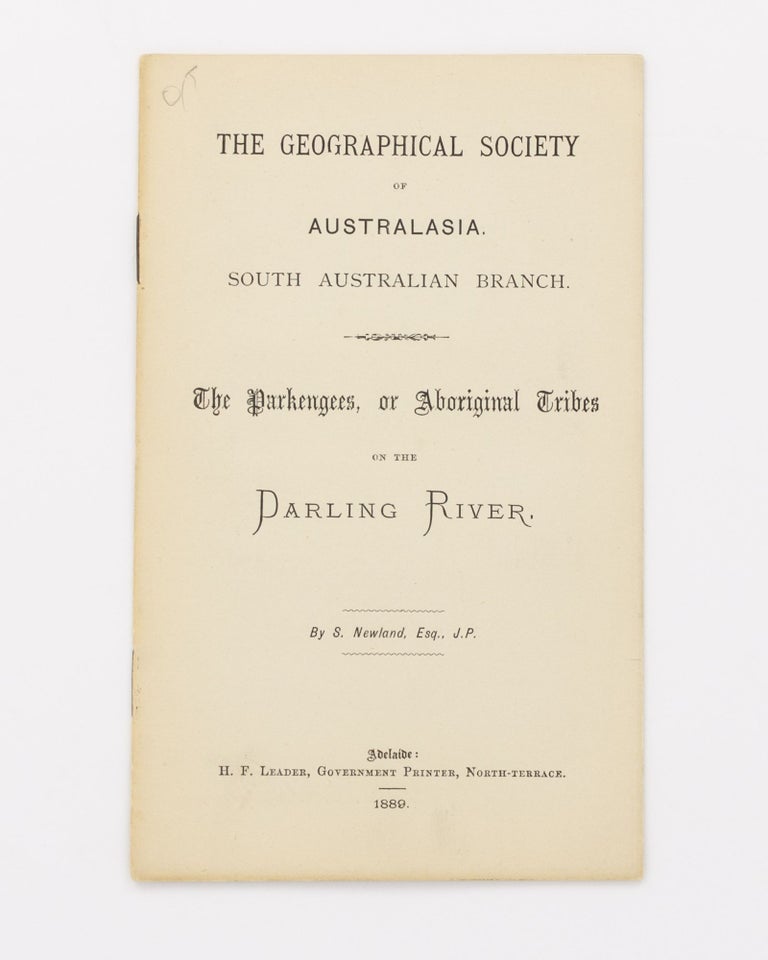 Item #83559 Geographical Society of Australasia. South Australian Branch. The Parkengees, or Aboriginal Tribes on the Darling River [cover title]. Simpson NEWLAND.