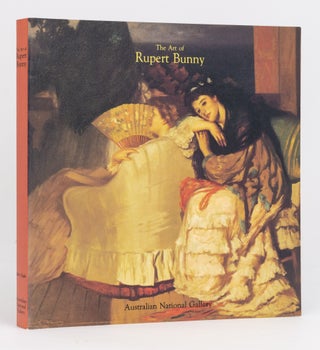 Item #84081 The Art of Rupert Bunny in the Australian National Gallery. Rupert BUNNY, Mary EAGLE