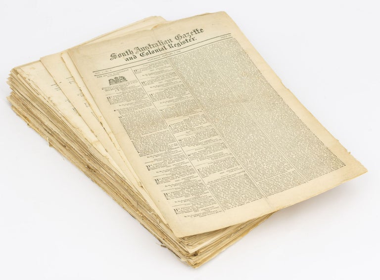 Item #84574 South Australian Gazette and Colonial Register. Volume 1, Number 1, 18 June 1836 and Number 2, 3 June 1837, to Volume 3, Number 132, 22 August 1840 (lacking only Numbers 7, 8, 51 and 70; the first two numbers are early facsimile editions). South Australian Gazette, Colonial Register.