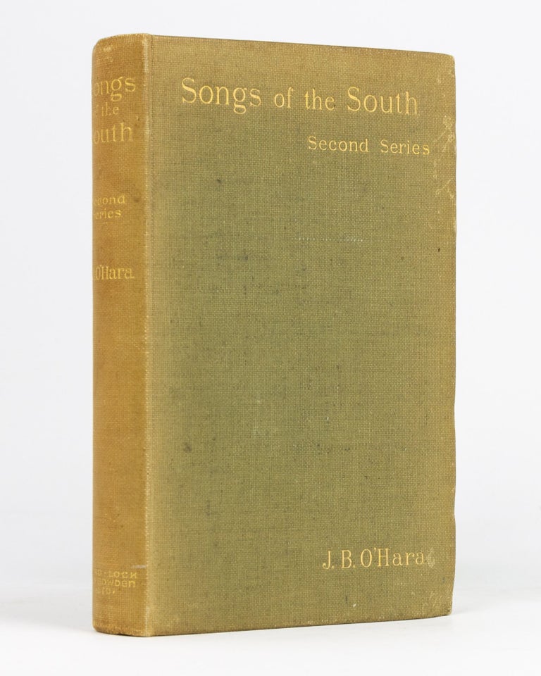 Item #86629 Songs of the South. Second Series. The Wild White Man and Other Poems. William BUCKLEY, John Bernard O'HARA.