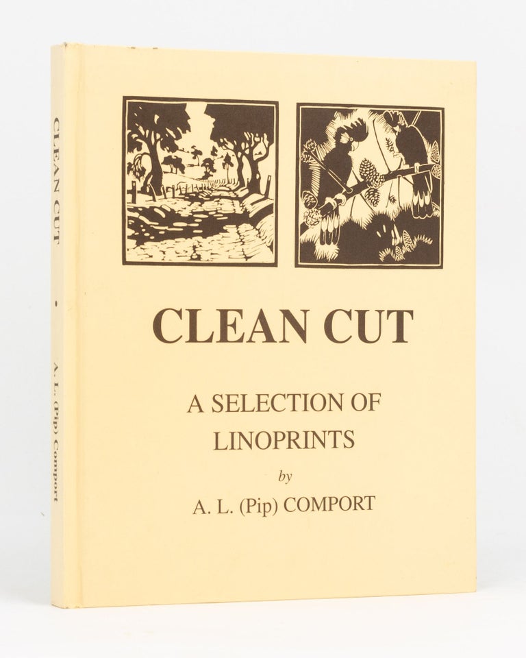 Item #87865 Clean Cut. A Selection of Linocut Prints. A. L. COMPORT, Pip.