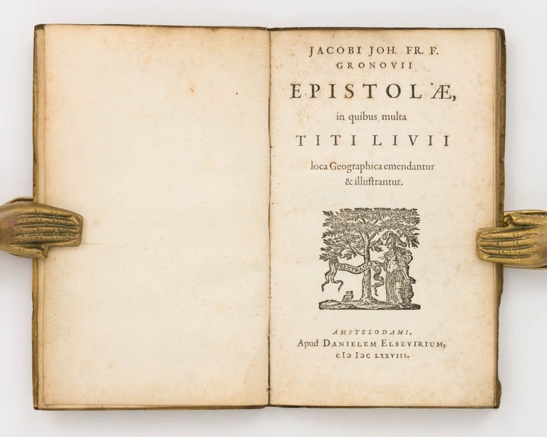 Item #87984 Epistolae, in quibus multa Titi Livii loca Geographica emendantur & illustrantur. Jacobus GRONOVIUS, Jacobi Joh. Fr. F. GRONOVII.