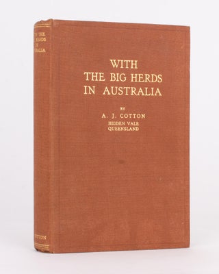 Item #88124 With the Big Herds in Australia. Alfred John COTTON