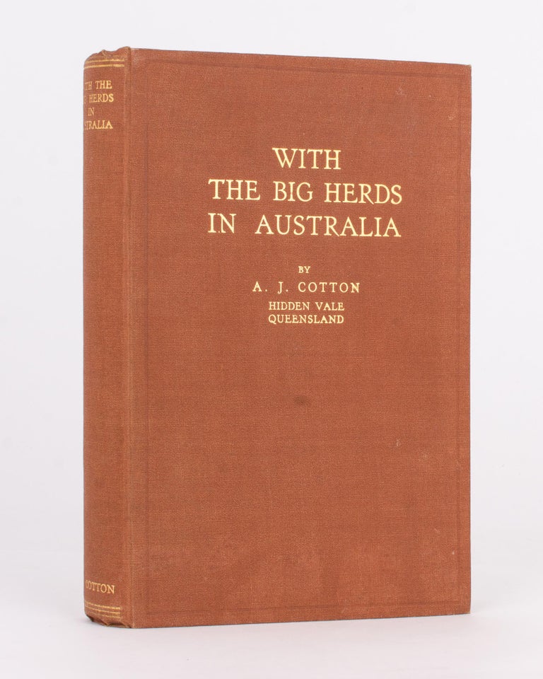 Item #88124 With the Big Herds in Australia. Alfred John COTTON.