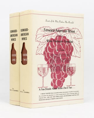 Item #88293 Forward-American Wines including Wine Producers Formulae. Book One. [Together with]...