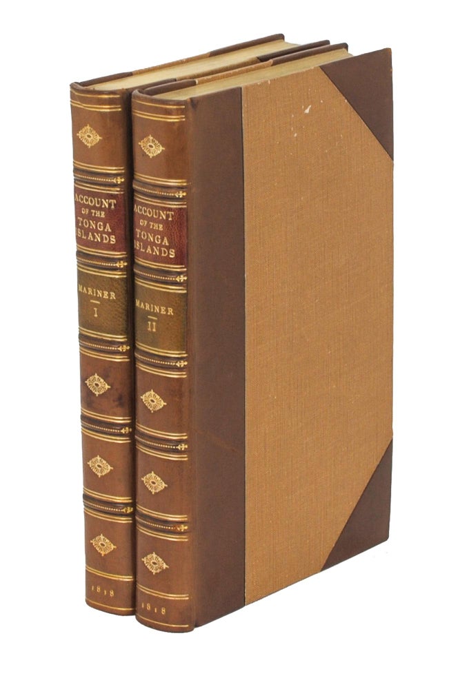 Item #88406 An Account of the Natives of the Tonga Islands ... compiled and arranged from the extensive communications of Mr. William Mariner, several years resident in those islands. Second edition, with additions. John MARTIN.