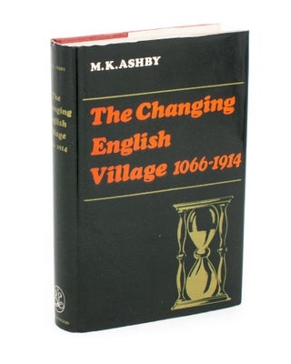 The Changing English Village. A History of Bledington, Gloucestershire in its Setting, 1066-1914