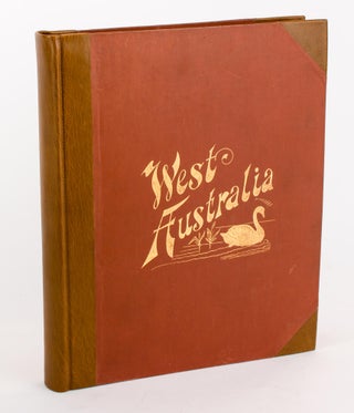 Item #89623 History of West Australia. A Narrative of her Past, together with Biographies of her...