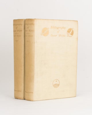 Item #89629 Bibliography of Oscar Wilde. With a Note by Robert Ross. Oscar WILDE, Stuart MASON,...