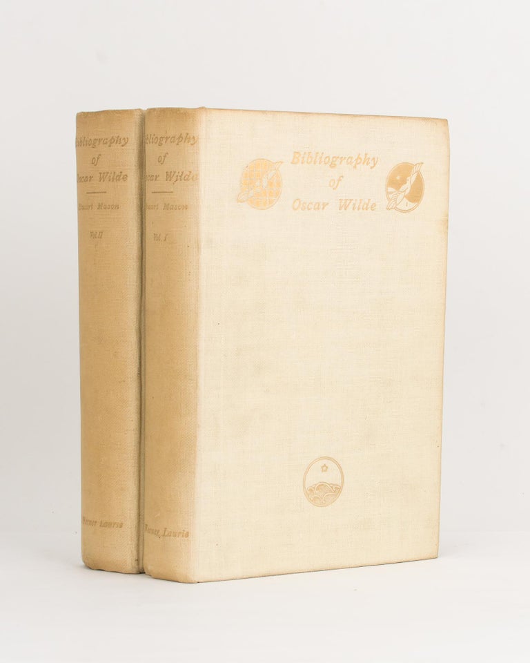 Item #89629 Bibliography of Oscar Wilde. With a Note by Robert Ross. Oscar WILDE, Stuart MASON, Christopher Sclater MILLARD.