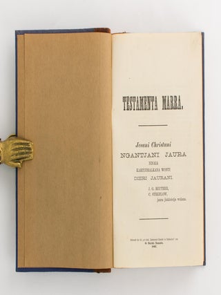 Item #89751 Testamenta Marra. Jesuni Christuni Ngantjani Jaura ninaia karitjimalkana wonti Dieri...