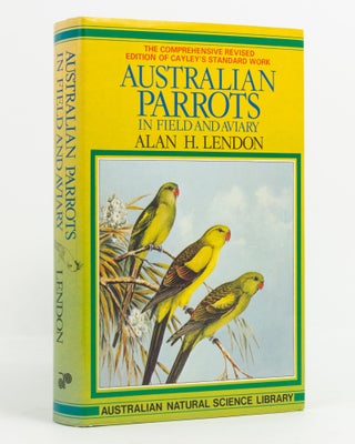 Item #90324 Australian Parrots in Field and Aviary. Alan H. LENDON