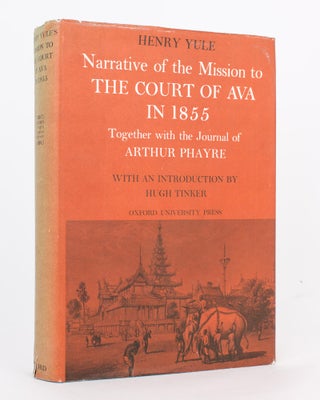 Item #90403 A Narrative of the Mission to the Court of Ava in 1855. Compiled by Henry Yule....