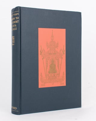 A Narrative of the Mission to the Court of Ava in 1855. Compiled by Henry Yule. Together with 'The Journal of Arthur Phayre, Envoy to the Court of Ava ...'
