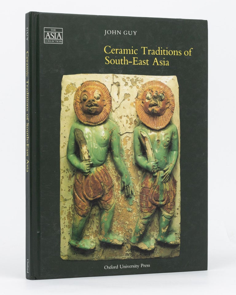 Item #90489 Ceramic Traditions of South-East Asia. John GUY.