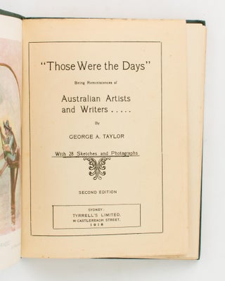 'Those Were the Days'. Being Reminiscences of Australian Artists and Writers