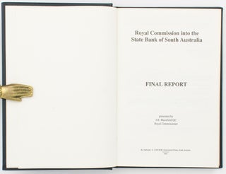 Royal Commission into the State Bank of South Australia. First Report. [Together with] ... Second Report. [Plus] MANSFIELD, J.R.: ... Final Report