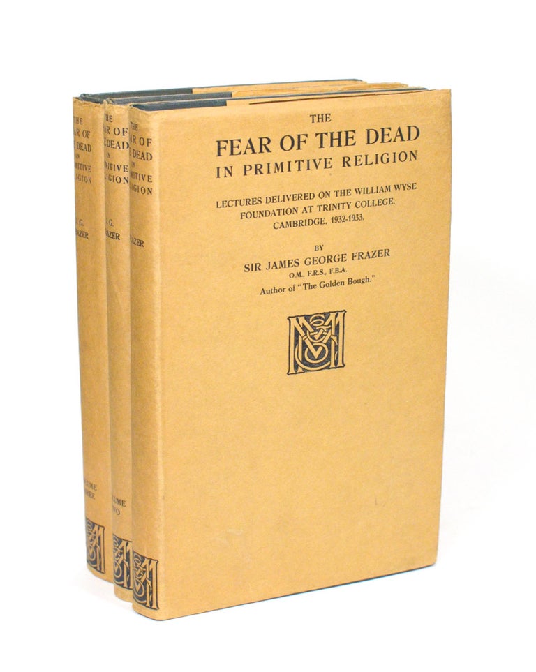 Item #93111 The Fear of the Dead in Primitive Religion [in three volumes]. Sir James George FRAZER.