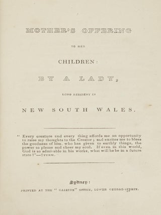 A Mother's Offering to her Children, by a Lady long resident in New South Wales