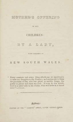 A Mother's Offering to her Children, by a Lady long resident in New South Wales