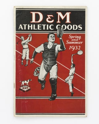 Item #93939 D&M [D & M] Athletic Goods. Spring and Summer, 1932 [cover title]. Trade Catalogue