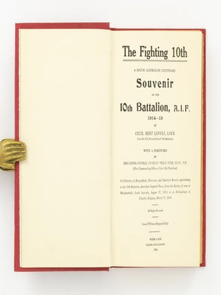 The Fighting 10th. A South Australian Centenary Souvenir of the 10th Battalion AIF, 1914-19